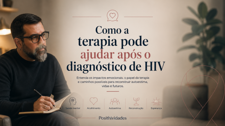 Como a terapia pode ajudar após o diagnóstico de HIV