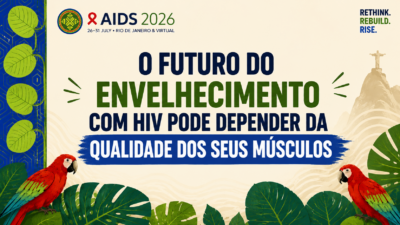 O futuro do envelhecimento com HIV pode depender da qualidade dos seus músculos