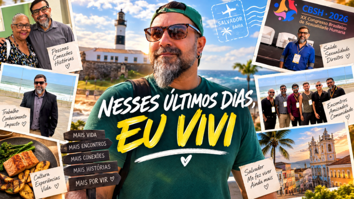 Nesses últimos dias, eu vivi.