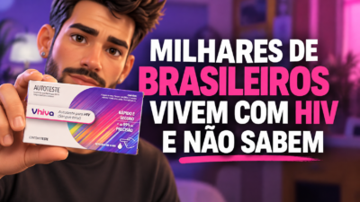Milhares de brasileiros vivem com HIV e não sabem
